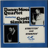 Danny Moss Quartet Featuring Geoff Simkins - Struttin' And Stompin' (LP)