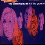 The Darling Buds - Hit The Ground (12