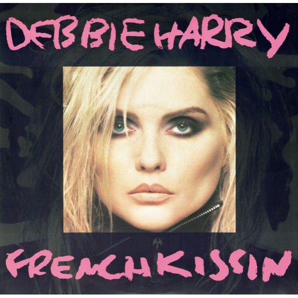 Debbie Harry* - French Kissin' In The USA (12