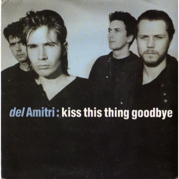 Del Amitri - Kiss This Thing Goodbye (7