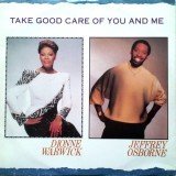 Dionne Warwick And Jeffrey Osborne - Take Good Care Of You And Me (7