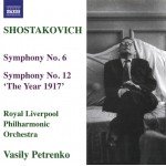 Shostakovich* - Royal Liverpool Philharmonic Orchestra, Vasily Petrenko - Symphony No. 6 / Symphony No. 12 'The Year 1917' (CD, Album)
