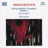 Shostakovich*, Éder Quartet - String Quartets (Complete) Volume 3 Nos. 3 And 5 (CD, Album)