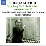 Shostakovich*, Royal Liverpool Philharmonic Orchestra, Vasily Petrenko - Symphony No. 2 'To October' / Symphony No. 15 (CD, Album)