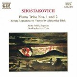 Shostakovich*, Stockholm Arts Trio, Anita Soldh - Piano Trios Nos. 1 And 2; Seven Romances On Verses By Alexander Blok (CD, Album)