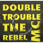 Double Trouble & The Rebel MC* - Just Keep Rockin' (12