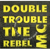 Double Trouble & The Rebel MC* - Just Keep Rockin' (12