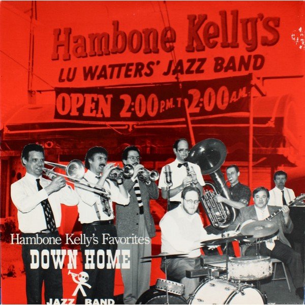 Down Home Jazz Band - Vol. 1 - Hambone Kelly's Favorites (LP, Album)