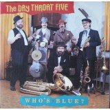 The Dry Throat Five - Who's Blue? (LP)