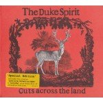 The Duke Spirit - Cuts Across The Land (CD, Album + CD, Album + S/Edition, Gat)