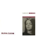 Duran/Duran* - Careless Memories (12