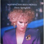 Dusty Springfield - Nothing Has Been Proved (12