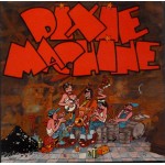 Dixie Machine* - Dixie Machine (LP, Album) Dixie Machine* - Dixie Machine (LP, Album)