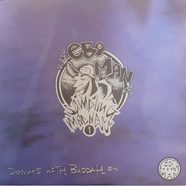 Eboman - Sampling Madness 1 - Donuts With Buddah (2x12