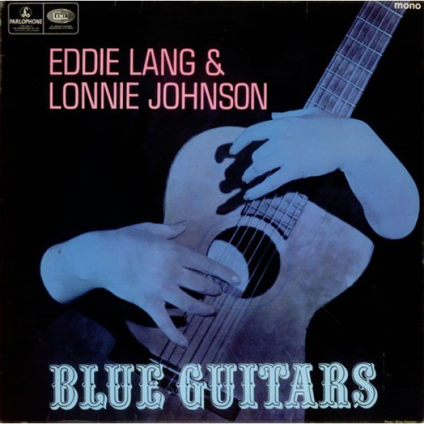 Eddie Lang And Lonnie Johnson (2) - Blue Guitars  (LP, Comp, Mono)