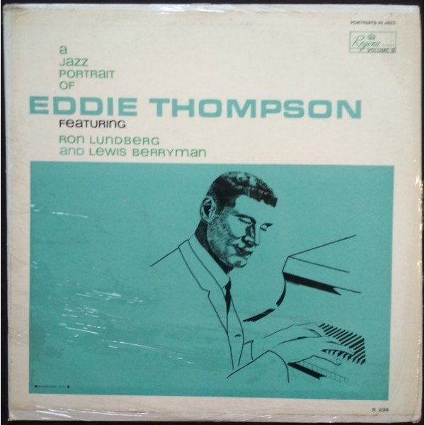 Eddie Thompson Featuring Ron Lundberg And Lewis Berryman - A Jazz Portrait Of Eddie Thompson (LP, Album)