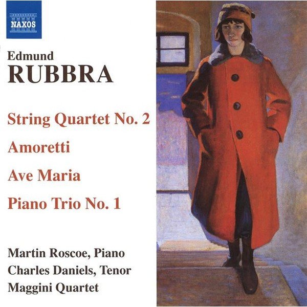Edmund Rubbra, Maggini Quartet*, Charles Daniels (2), Martin Roscoe - String Quartet No. 2 / Amoretti / Ave Maria / Piano Trio No. 1 (CD, Album)