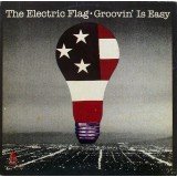 The Electric Flag - Groovin' Is Easy (LP, Album)