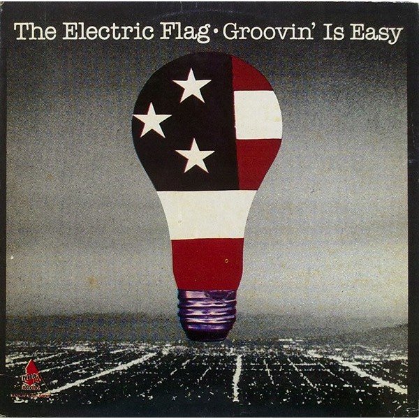 The Electric Flag - Groovin' Is Easy (LP, Album)