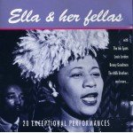 Ella Fitzgerald - Ella And Her Fellas (20 Exceptional Performances) (CD, Comp)