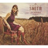 Emily Smith (3) - Echoes (CD, Album)