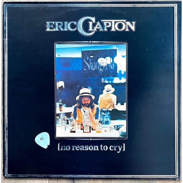 Eric Clapton - No Reason To Cry (LP, Album, RE)