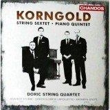 Korngold*, Doric String Quartet - String Sextet - Piano Quintet (CD, Album)