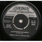 Ernie Field's Orchestra* - In The Mood / Christopher Columbus (7