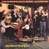 The European Classic Jazzband* - Whip Me With Plenty Of Love (LP, Album)