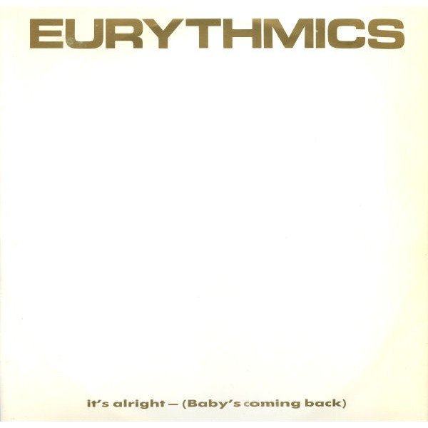 Eurythmics - It's Alright (Baby's Coming Back) (12