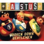 Faustus - Broken Down Gentlemen (CD, Album) Faustus - Broken Down Gentlemen (CD, Album)
