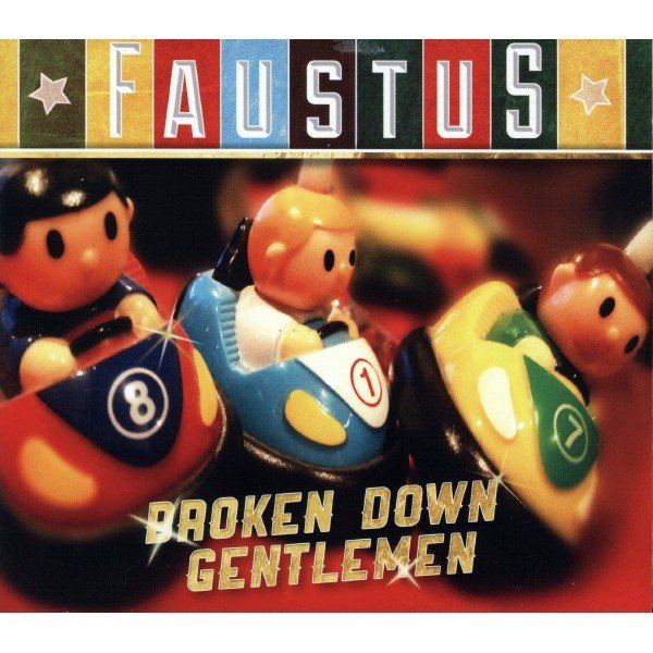 Faustus - Broken Down Gentlemen (CD, Album) Faustus - Broken Down Gentlemen (CD, Album)