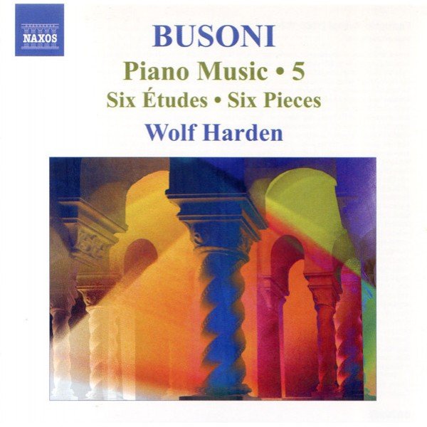 Busoni*, Wolf Harden - Piano Music • 5 (CD, Album)