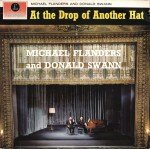 Michael Flanders And Donald Swann* - At The Drop Of Another Hat (LP, RE)
