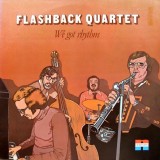 Flashback Quartet - We Got Rhythm (LP, Album)