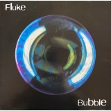 Fluke - Bubble (12