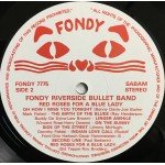 Fondy Riverside Bullet Band* - Red Roses For A Blue Lady (LP)