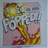 Fool Boona - Popped (12