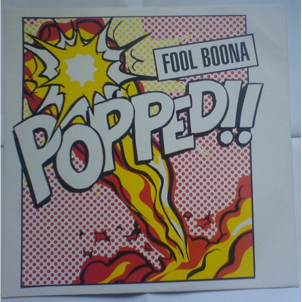 Fool Boona - Popped (12