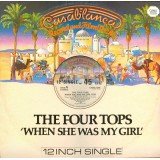 The Four Tops* - When She Was My Girl (12