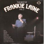 Frankie Laine - The Best Of Frankie Laine Vol.2 (LP, Comp)