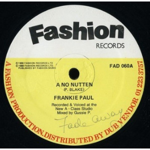 Frankie Paul / A-Class Crew* - A No Nutten / Detrimental Dub (12