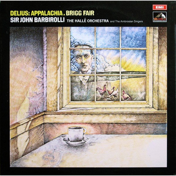 Delius*, Sir John Barbirolli, The Hallé Orchestra* And The Ambrosian Singers - Appalachia . Brigg Fair (LP, RP)