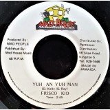 Frisco Kid - Yuh An Yuh Man (7