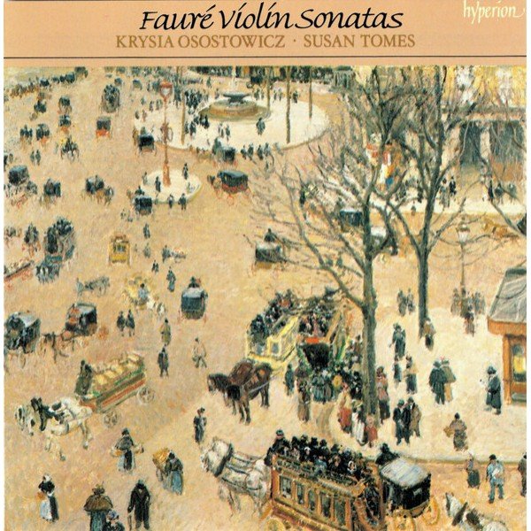 Fauré* - Krysia Osostowicz, Susan Tomes - Violin Sonatas (CD, Album)