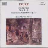 Fauré*, Jean Martin - Nocturnes Nos. 1 - 6 / Theme And Variations, Op. 73 (CD, Album)