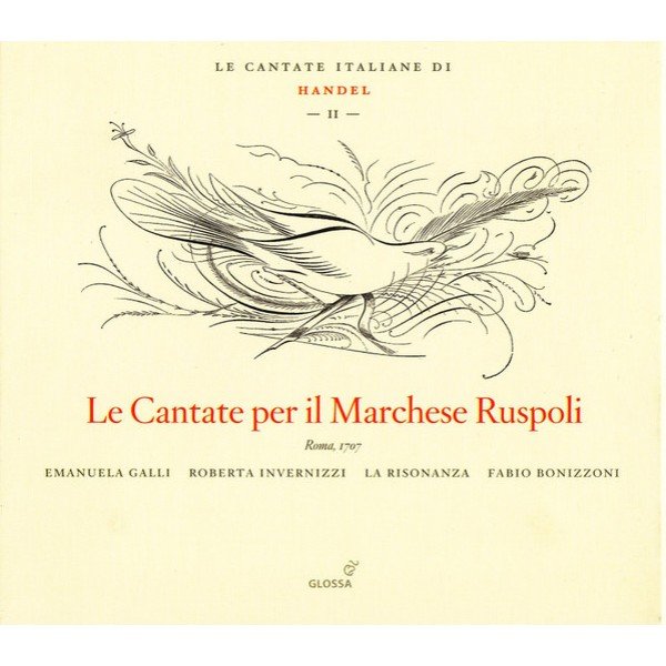 Handel* - Emanuela Galli, Roberta Invernizzi, La Risonanza, Fabio Bonizzoni - Le Cantate Per Il Marchese Ruspoli (CD)