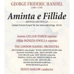Handel* - Gillian Fisher, Patrizia Kwella, London Handel Orchestra, Denys Darlow - Aminta E Fillide (CD, Album, RE)