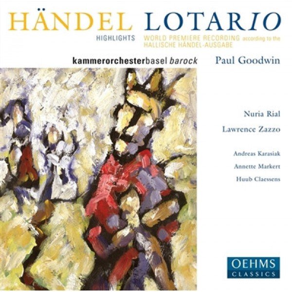 Händel*, Kammerorchester Basel Barock*, Paul Goodwin (2), Nuria Rial, Lawrence Zazzo, Andreas Karasiak, Annette Markert, Huub Claessens - Lotario (CD, Album) Händel*, Kammerorchester Basel Barock*, Paul Goodwin (2), Nuria Rial, Lawrence Zazzo, Andreas Karasiak, Annette Markert, Huub Claessens - Lotario (CD, Album)