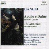 Georg Friedrich Händel, Olga Pasichnyk, Robert Pomakov, Roy Goodman - Apollo e Dafne/ The Alchemist  (CD)